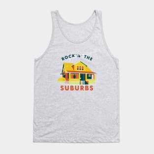 Rockin' The Suburbs Tank Top